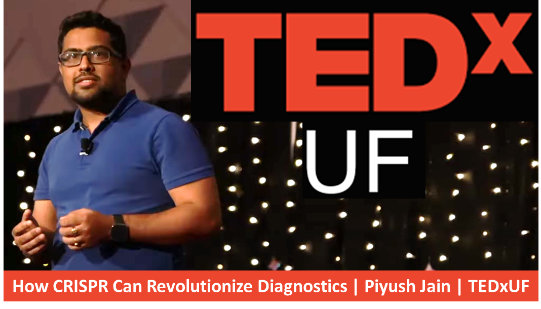 How CRISPR Can Revolutionize Diagnostics | Piyush Jain | TEDxUF